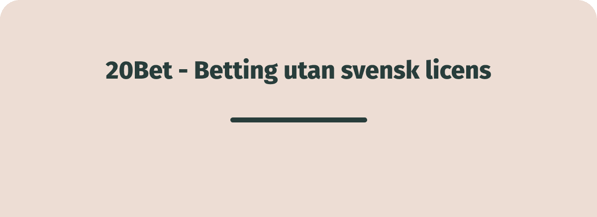 20bet erbjuder betting utan svensk licens