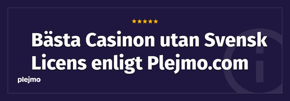 bästa casinon utan svensk licens