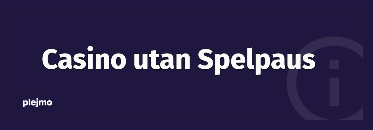 casino utan spelpaus