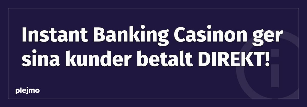 instant banking casinon uttag